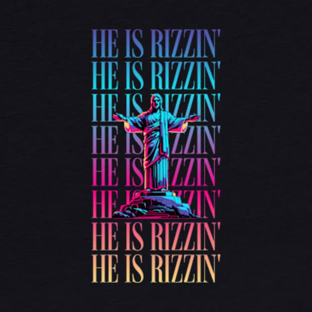 Rizz Master Jesus Christ is Rizzin' Funny Easter 2024 Tee He is Rizzin' by sarcasmandadulting